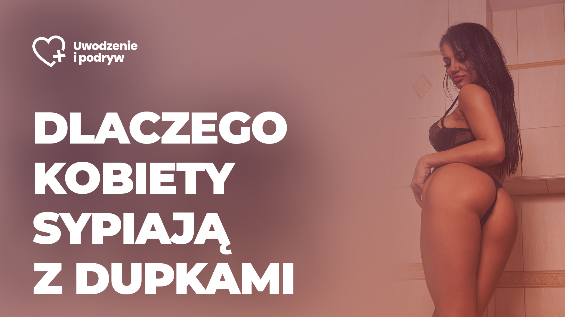 Jakich facetów pragną kobiety?
