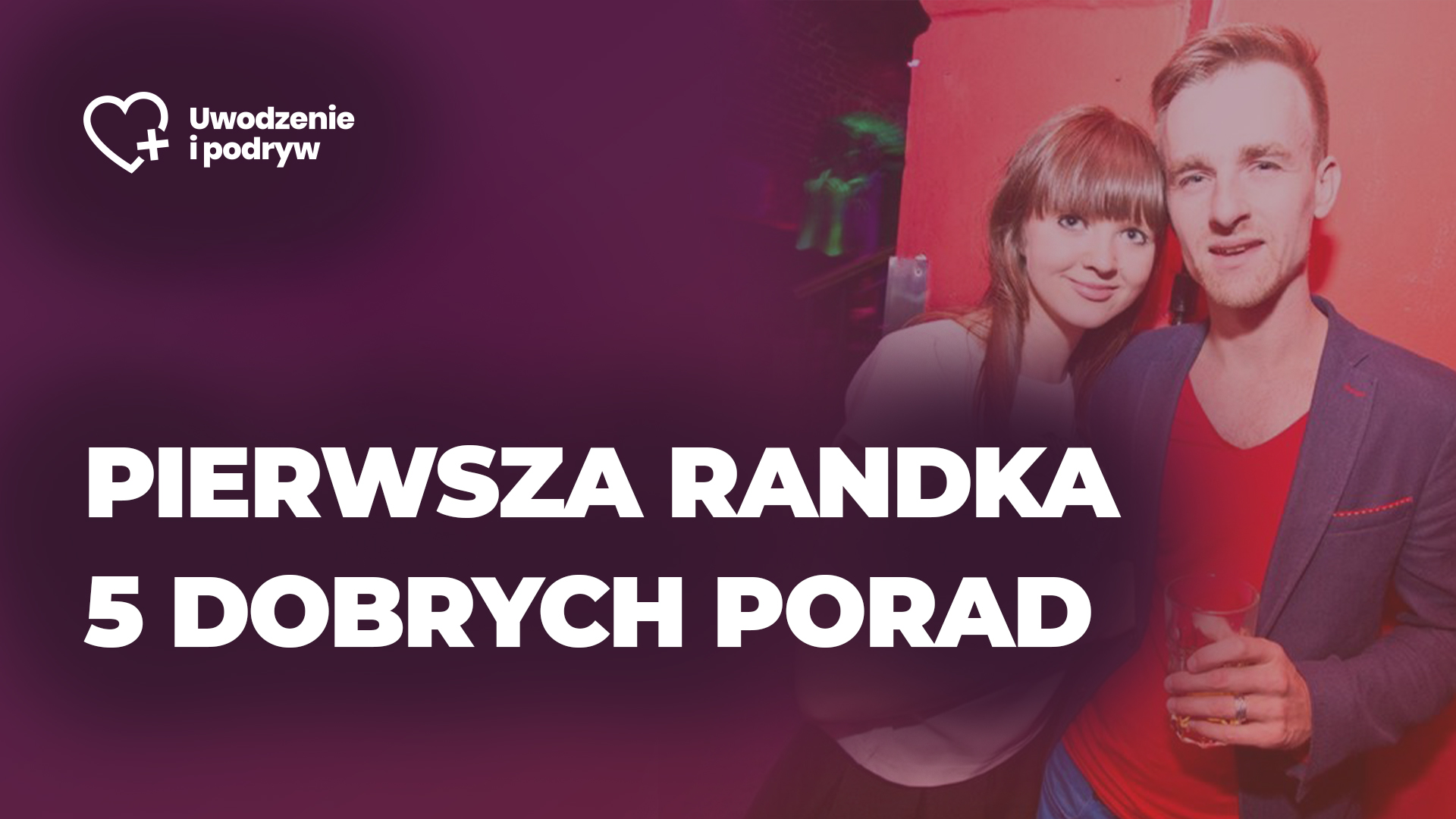 Pierwsza randka - 5 zasad