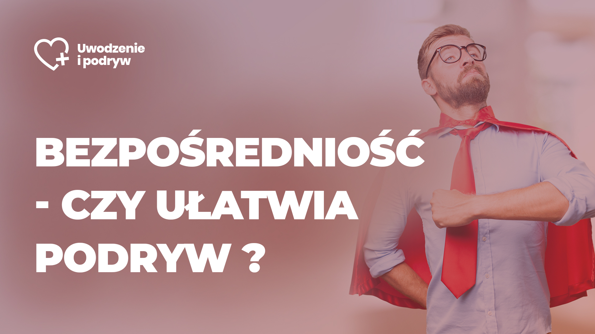 bezpośredniość w podrywie